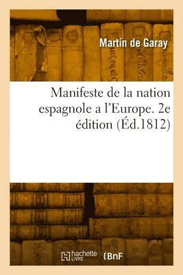 bokomslag Manifeste de la nation espagnole a l'Europe. 2e dition