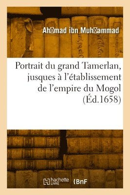 Portrait du grand Tamerlan 1