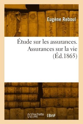 bokomslag tude Sur Les Assurances. Assurances Sur La Vie