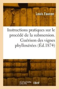 bokomslag Instructions pratiques sur le procd de la submersion