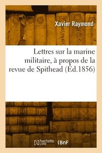 bokomslag Lettres sur la marine militaire,  propos de la revue de Spithead