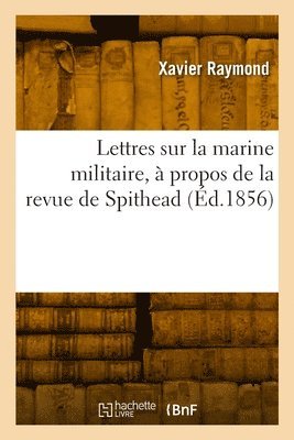 Lettres sur la marine militaire,  propos de la revue de Spithead 1