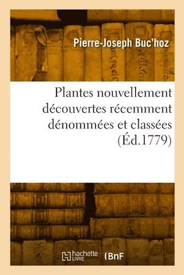 bokomslag Plantes nouvellement dcouvertes rcemment dnommes et classes