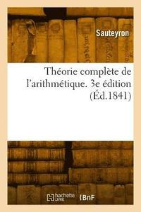 bokomslag Thorie complte de l'arithmtique. 3e dition