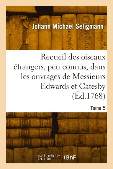 bokomslag Recueil des divers oiseaux trangers et peu connus