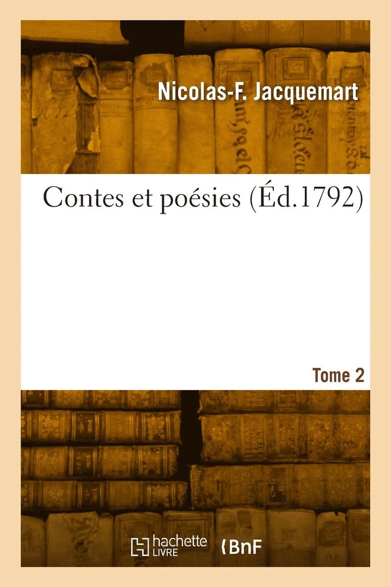 Contes et poésies. Tome 2