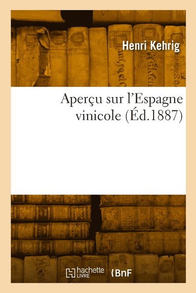 bokomslag Aperu sur l'Espagne vinicole