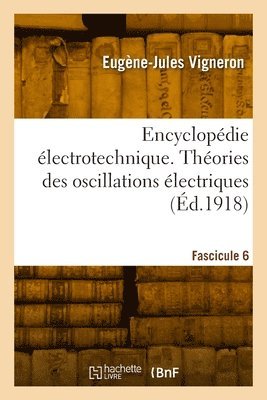 bokomslag Encyclopdie lectrotechnique. Fascicule 6