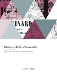 bokomslag Bulletin de la Socit d'Ethnographie