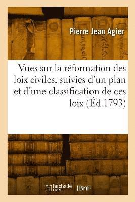 bokomslag Vues sur la réformation des loix civiles