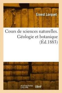 bokomslag Cours de sciences naturelles. Géologie et botanique