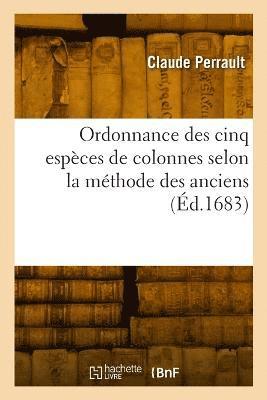 bokomslag Ordonnance des cinq espces de colonnes selon la mthode des anciens