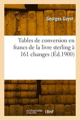 bokomslag Tables de conversion en francs de la livre sterling  161 changes