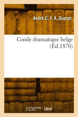 bokomslag Guide dramatique belge