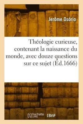 Thologie curieuse, contenant la naissance du monde 1