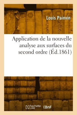 bokomslag Application de la Nouvelle Analyse Aux Surfaces Du Second Ordre