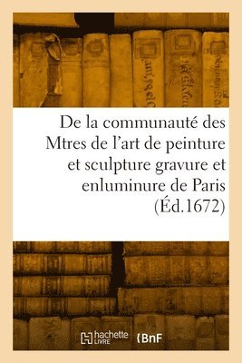 Collectif, COLLECTIF - Statuts, ordonnances et réglemens de la communauté des Maitres de l'art de peinture, Häftad