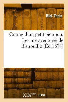 bokomslag Contes d'un petit pioupou. Les msaventures de Bistrouille