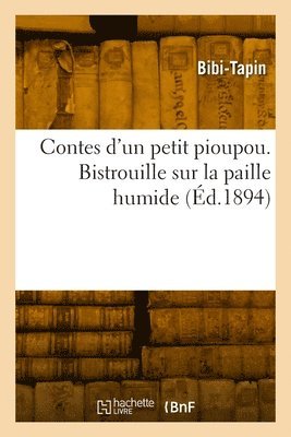 bokomslag Contes d'un petit pioupou. Bistrouille sur la paille humide