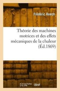 bokomslag Thorie des machines motrices et des effets mcaniques de la chaleur