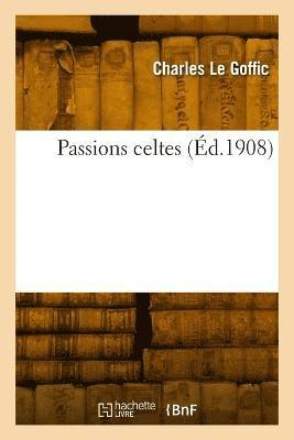 bokomslag Passions celtes