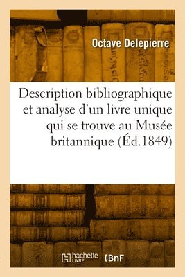 bokomslag Description bibliographique et analyse d'un livre unique qui se trouve au Musée britannique