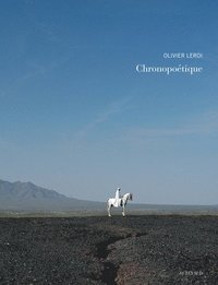 bokomslag Olivier Leroi: Chronopo&#65533;tique