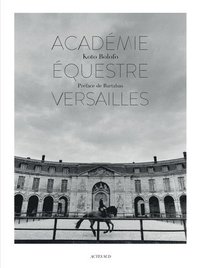 bokomslag LAcademie equestre de Versailles