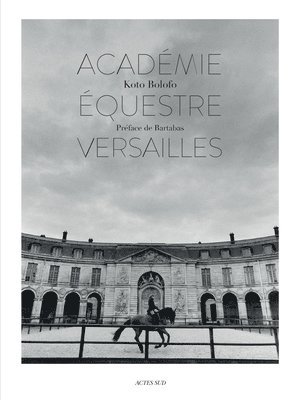 LAcademie equestre de Versailles 1