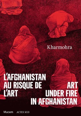 Kharmohra: Art under fire in Afghanistan 1