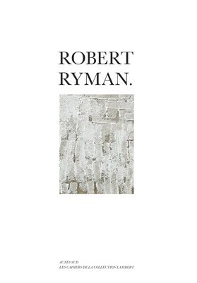 bokomslag Robert Ryman