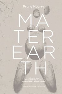 bokomslag Prune Nourry: Mater Earth