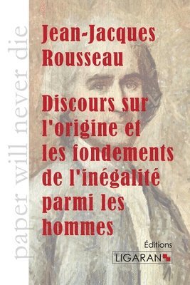 bokomslag Discours sur l'origine et les fondements de l'inégalité parmi les hommes