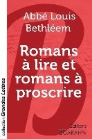 bokomslag Romans à lire et romans à proscrire (grands caractères)