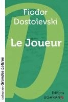 bokomslag Le Joueur (grands caractères)