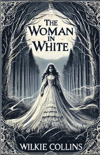 bokomslag The Women In White(Illustrated)