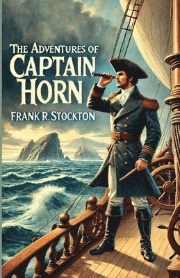 bokomslag Adventures Of Captain Horn(Illustrated)