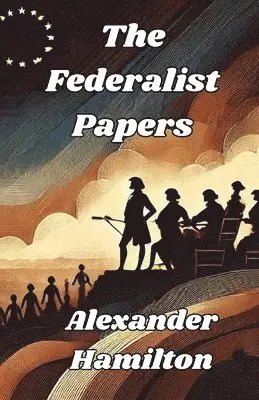 Alexander Hamilton, John Jay - Federalist Papers(Illustrated), Häftad. Tillgänglighet: Lägg i varukorg