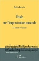 Mathias Rousselot - Etude sur l'improvisation musicale, Häftad
