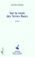 Boudine Jean Pierre - Sur la route des Terres Rares, Häftad