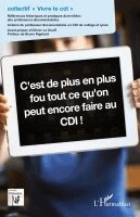 Philippe Marhic - C'est de plus en plus fou tout ce qu'on peut encore faire au CDI !, Häftad