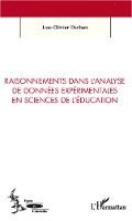 Pochon Luc Olivier - Raisonnements dans l'analyse de données expérimentales en sciences de l'éducation, Häftad