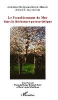 Association Européenne François Mauria - franchissement du Mur dans la littérature postsoviétique, Häftad. Tillgänglighet: Lägg i varukorg