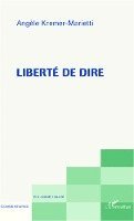 Angèle Kremer-Marietti - Liberté de dire, Häftad