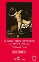 Lydie Decobert - L'arc d'Alfred Hitchcock, Häftad
