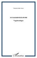 Hanania Alain Amar - Au hasard des jours, Häftad