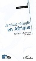 Mpayimana Paul - L'enfant réfugié en Afrique, Häftad. Tillgänglighet: Lägg i varukorg