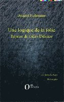 Bernard Forthomme - logique de la folie, Häftad