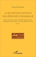 Benotmane Thierry - réhistoricisation du kérygme coranique, Häftad