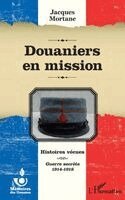 Roland Giroire - Douaniers en mission, Häftad